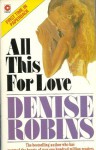 All This for Love - Denise Robins