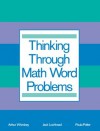 Thinking Through Math Word Problems: Strategies for Intermediate Elementary School Students - Art Whimbey, Jack Lochhead, Paula B. Potter