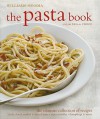 Williams Sonoma The Pasta Book - Julia della Croce