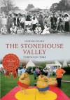 Stonehouse and the Stanleys Through Time - Howard Beard