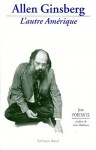 Allen Ginsberg: L'autre Amérique - Jean Portante