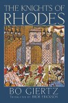 The Knights of Rhodes: - Bo Giertz, Bror Erickson