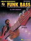 Funk Bass: Bass Builders Series - Jon Liebman, John Patitucci