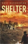 Shelter - Dave Hutchinson