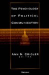 The Psychology of Political Communication - Ann N. Crigler