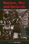 Nazism, War And Genocide - Neil Gregor, Neil Gregor