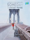 Someday, Someday, Maybe - Lauren Graham