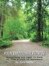 Your Emotional Fitness: Everything You Need to Know to Live a Life of Abundance - Gary Rubin