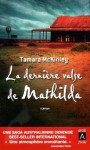 La dernière valse de Mathilda - Tamara McKinley, Catherine Ludet