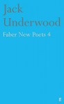 Faber New Poets: V. 4 (Faber New Poets 4) - Jack Underwood