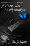 A Heart Not Easily Broken - M.J. Kane