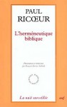 L'Herméneutique Biblique (Broché) - Paul Ricoeur