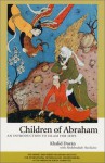 Children of Abraham: An Introduction to Judaism for Muslims - Reuven Firestone