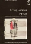 PIĘTNO. Rozważania o zranionej tożsamości - Erving Goffman