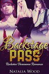 ROMANCE: MENAGE EROTICA: Backstage Pass (MMF Bisexual Menage Romance) (New Adult Threesome Romance Short Stories) - Natalia Wood