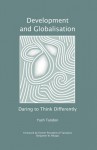Development and Globalisation: Daring to Think Differently - Yash Tandon
