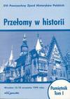 Przełomy w historii Pamiętnik t.1 - Krzysztof Ruchniewicz