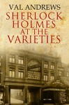 Sherlock Holmes at the Varieties - Val Andrews