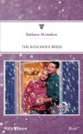 Mills & Boon : The Rancher's Bride (9 Months Later) - Barbara McMahon