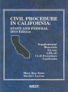 Civil Procedure in California: State and Federal Supplemental Materials For Use With All Civil Procedure Casebooks, 2010 (American Casebook Series) - Mary Kane