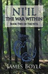 Ni'il: The War Within: Book Two of the Ni'il - James Boyle