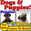 Dogs and Puppies 2-Pack! Learn About Dogs and Puppies While Learning To Read - Dog and Puppy Photos And Facts Make It Easy! (Over 80+ Photos of Dogs and Puppies) - Monica Molina