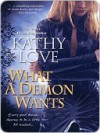 What A Demon Wants - Kathy Love