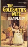 The Goldsmith's Wife (Queen of England Series) - Jean Plaidy