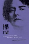 One Step Over the Line: Toward a History of Women in the North American Wests - Elizabeth Jameson, Elizabeth Jameson