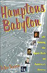 Hamptons Babylon: Life Among the Super-Rich on America's Riviera - Peter Fearon