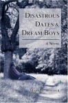 Disastrous Dates & Dream Boys - Mark A. Roeder