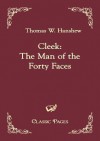 Cleek: The Man of the Forty Faces - Thomas W. Hanshew