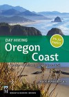 Day Hiking Oregon Coast: Beaches, Headlands, Coastal Trail - Bonnie Henderson