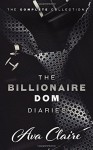 The Billionaire Dom Diaries Complete Series Collection - Ava Claire