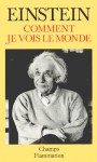 Comment Je Vois Le Monde - Albert Einstein