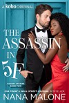 The Assassin in 5F (Covert Affairs Duet #2) - Nana Malone