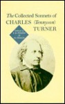 The Collected Sonnets Of Charles (Tennyson) Turner - Charles Tennyson Turner, F.B. Pinion