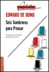 Seis Sombreros Para Pensar - Tapa Dura - - Edward De Bono