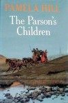 <<The>> Parson's Children - Pamela Hill