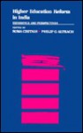 Higher Education Reform In India: Experience And Perspectives - Philip G. Altbach, Suma Chitnis