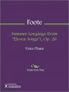 Summer Longings (from "Eleven Songs"), Op. 26 - Arthur Foote