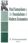 Paul Samuelson and the Foundations of Modern Economics - K. Puttaswamaiah