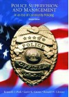 Police Supervision And Management: In An Era Of Community Policing - Kenneth J. Peak, Larry K. Gaines, Ronald W. Glensor