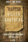 Killer Brothers: A Biography of the Harpe Brothers - America's First Serial Killers - Wallace Edwards