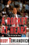 A Rocket at Heart: My Life and My Team - Rudy Tomjanovich, Robert Falkoff