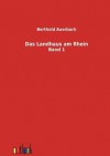 Das Landhaus Am Rhein - Berthold Auerbach