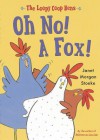 Oh No! a Fox! - Janet Morgan Stoeke