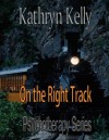 On the Right Track (Psychotherapy, #1) - Kathryn Kelly