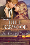 Una rosa per Travis - Julie Garwood