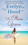 The Olive Grove - Evelyn Hood